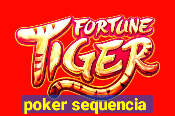 poker sequencia