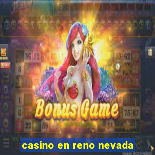 casino en reno nevada