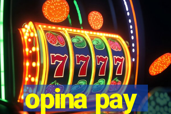 opina pay