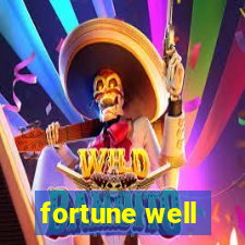 fortune well