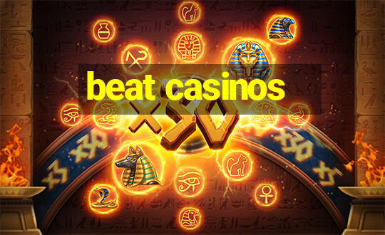 beat casinos