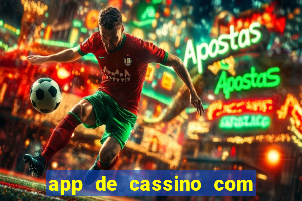 app de cassino com b么nus gr谩tis