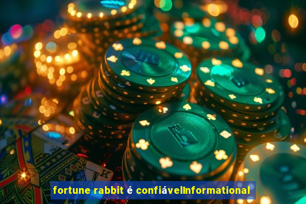 fortune rabbit é confiávelInformational