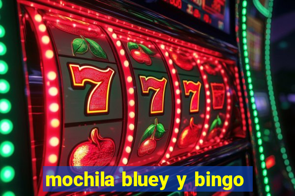 mochila bluey y bingo