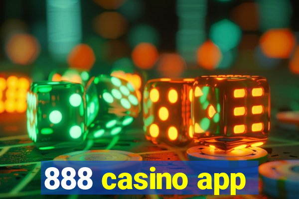 888 casino app