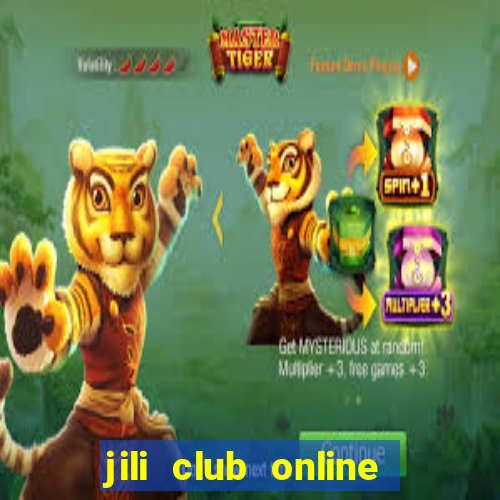 jili club online casino slots