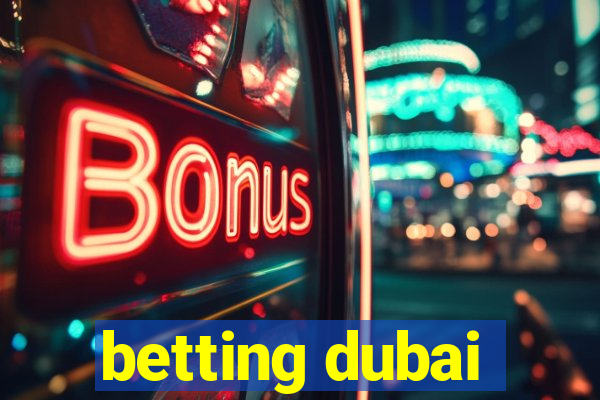 betting dubai