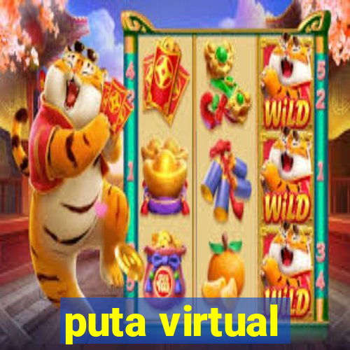 puta virtual