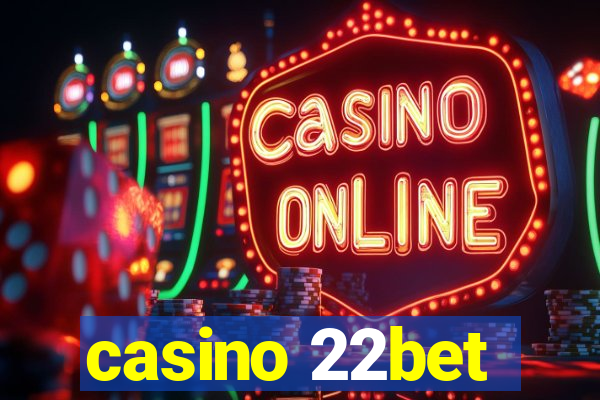 casino 22bet