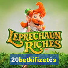 20betkifizetés