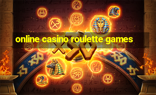 online casino roulette games