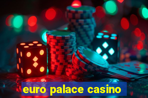 euro palace casino