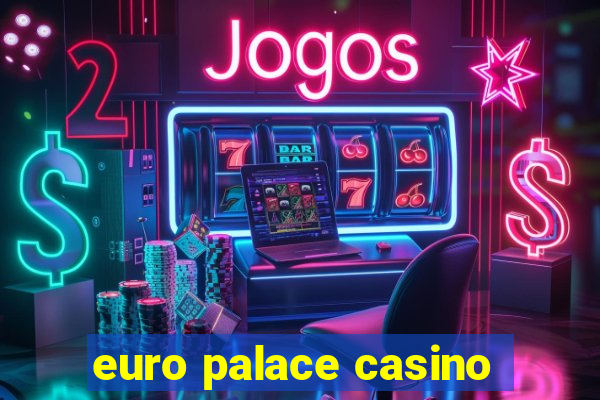 euro palace casino