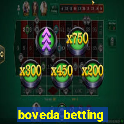 boveda betting