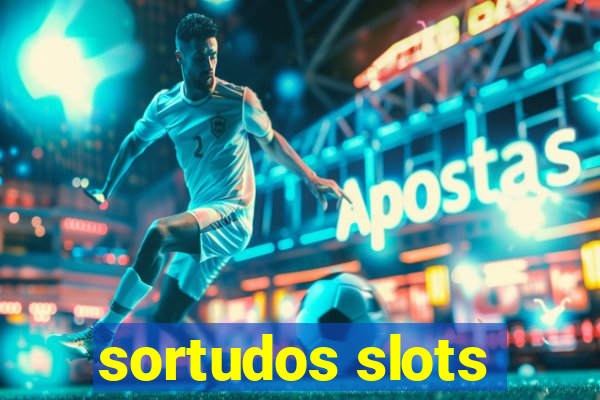 sortudos slots