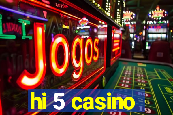 hi 5 casino