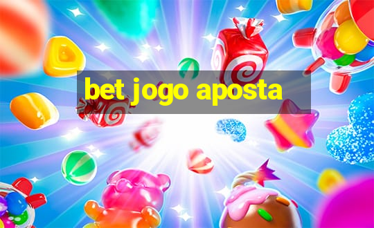 bet jogo aposta