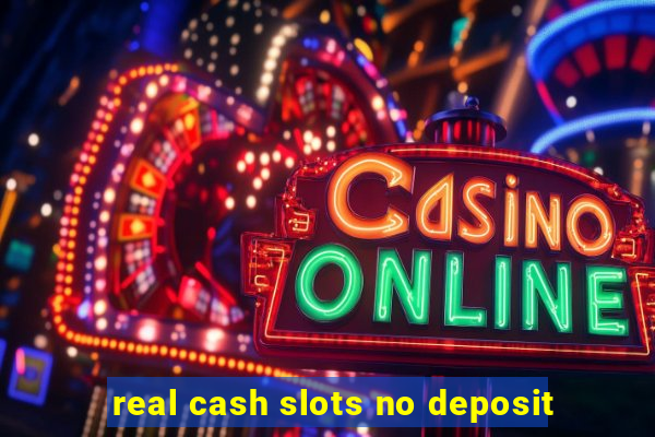 real cash slots no deposit