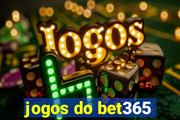 jogos do bet365