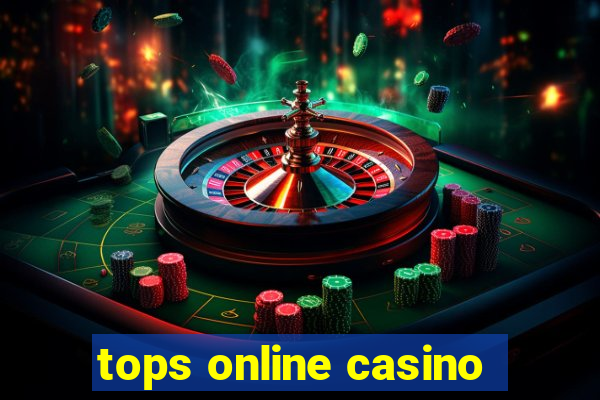 tops online casino