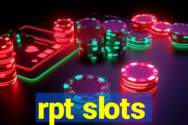 rpt slots