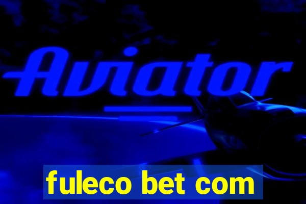 fuleco bet com