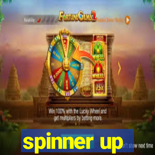 spinner up