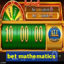 bet mathematics