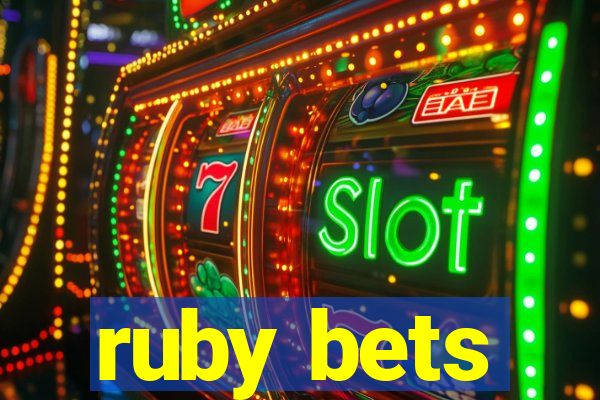 ruby bets