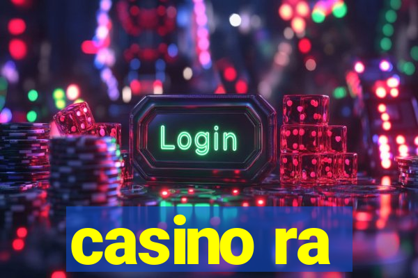 casino ra