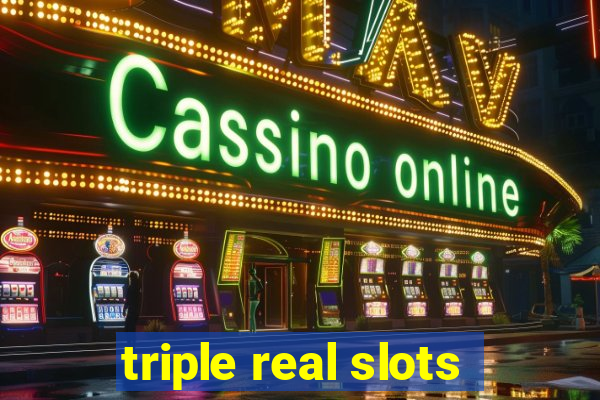 triple real slots