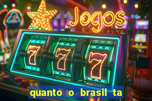 quanto o brasil ta pagando no jogo de hoje