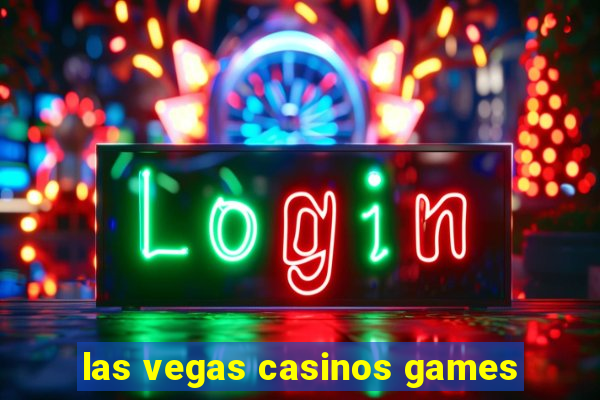 las vegas casinos games