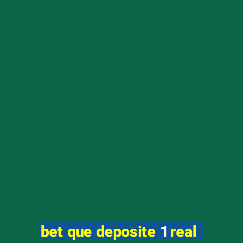 bet que deposite 1 real