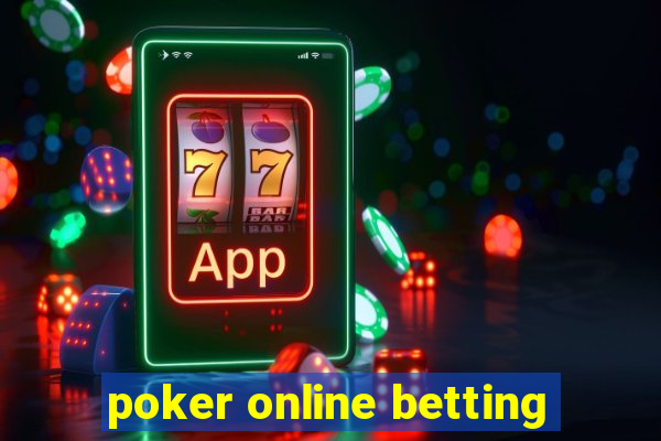 poker online betting