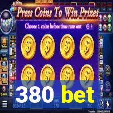 380 bet