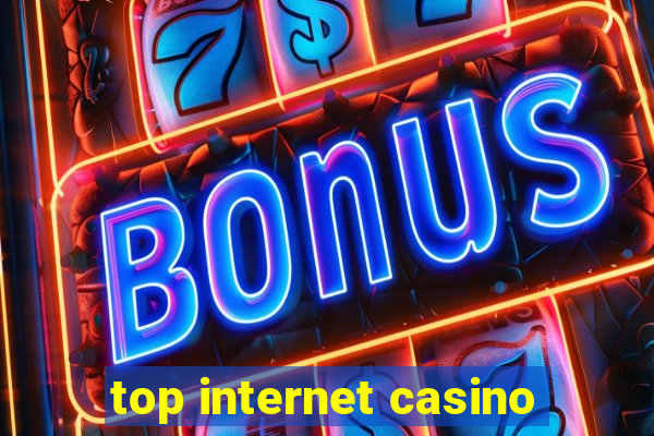 top internet casino