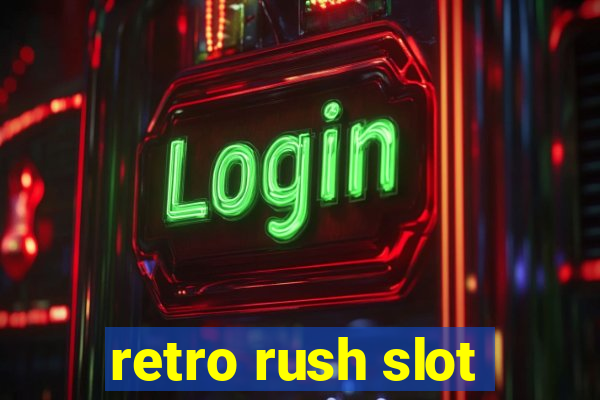 retro rush slot