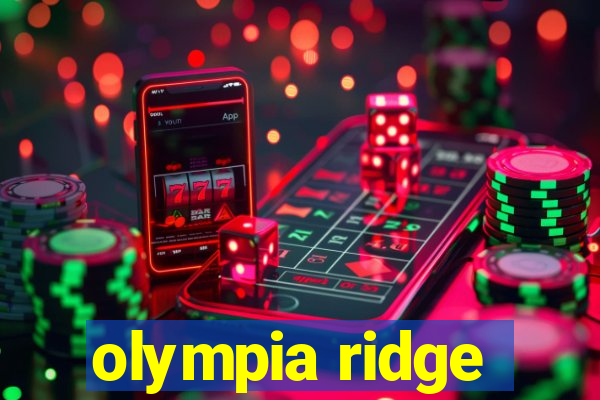 olympia ridge