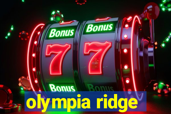 olympia ridge