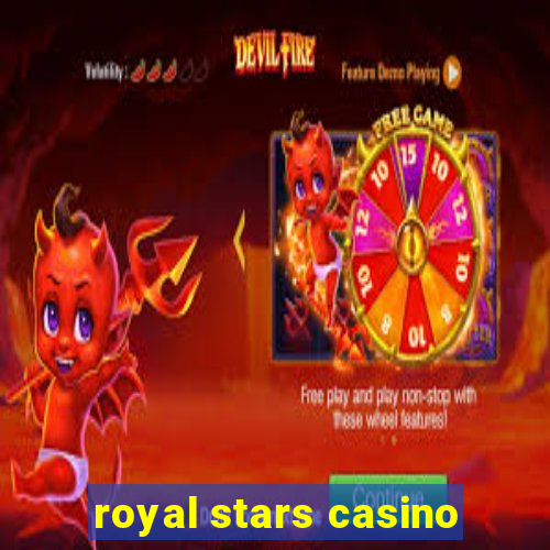 royal stars casino