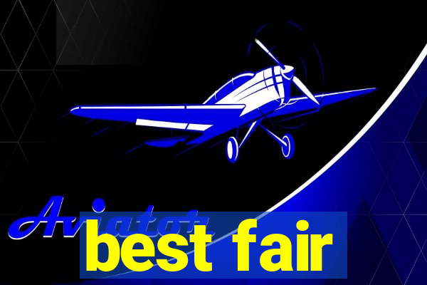 best fair