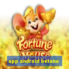 app android betano