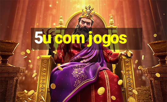 5u com jogos