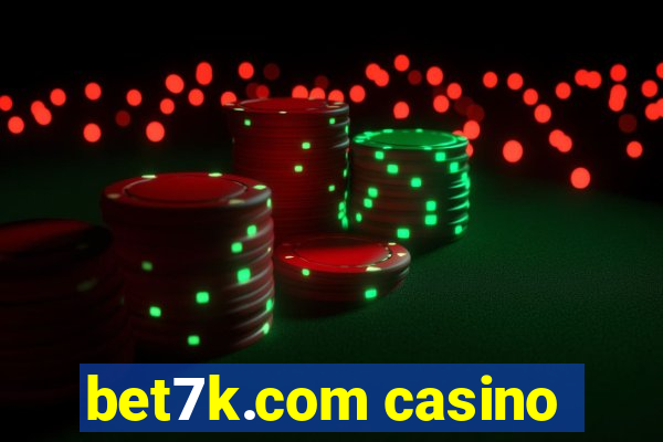 bet7k.com casino