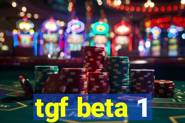 tgf beta 1