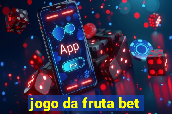 jogo da fruta bet