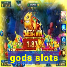 gods slots