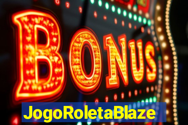 JogoRoletaBlaze