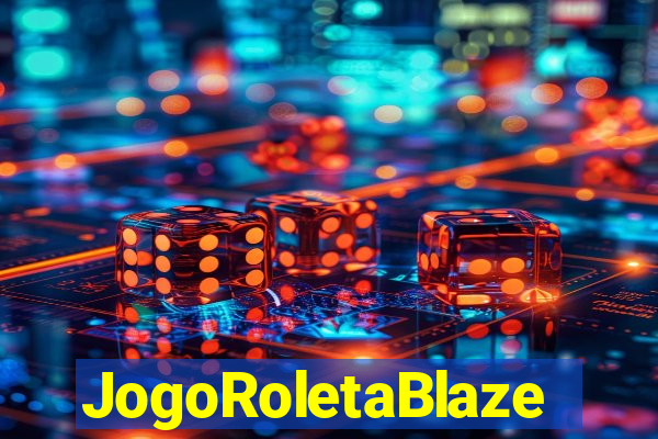 JogoRoletaBlaze